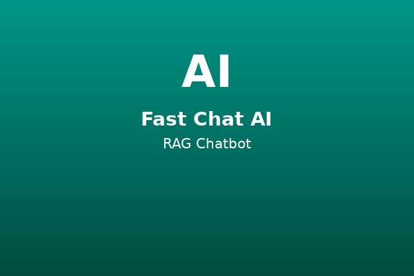 Fast Chat AI - RAG Chatbot